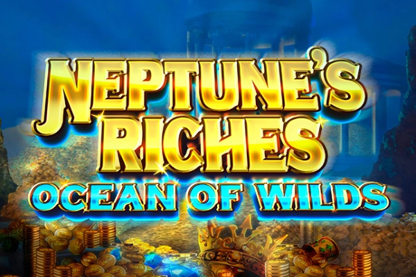11496 neptunes riches ocean of wilds